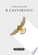 Il falco bianco