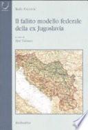 Il fallito modello federale della ex Jugoslavia