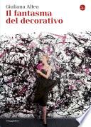 Il fantasma del decorativo
