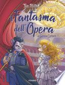 Il fantasma dell'Opera di Gaston Leroux