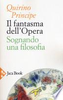 Il fantasma dell'opera. Filosofia della musica in scena