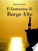 Il fantasma di Borgo Alto