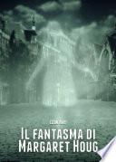Il Fantasma Di Margaret Houg