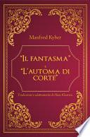 Il fantasma e L' automa di corte di Manfred Kyber - Traduzione e adattamento di Hans Klaarsen