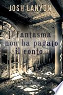 Il fantasma non ha pagato il conto