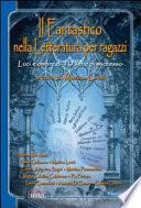 Il fantastico nella letteratura per ragazzi. Luci e ombre di 10 serie di successo