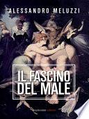 Il fascino del male