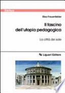 Il fascino dell'utopia pedagogica