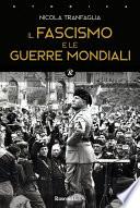 Il fascismo e le guerre mondiali