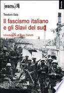 Il fascismo italiano e gli Slavi del sud
