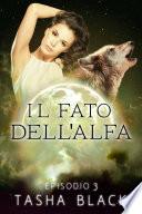 Il fato dell'alfa: episodio 3
