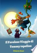 Il Favoloso Viaggio di Tommy topolino