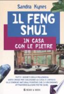 Il Feng Shui. In casa con le pietre
