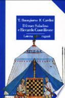 Il feroce Saladino e Riccardo Cuordileone