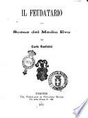 Il feudatario scene del Medio Evo di Carlo Rusticini