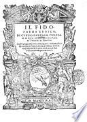 Il fido amante. Poema eroico, di Curtio Gonzaga, figliuolo di Luigi dell'antichissima casa de' Prencipi di Mantoua