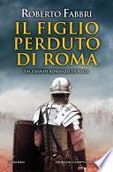 Il figlio perduto di Roma