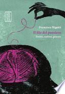 Il filo del pensiero. Tessere, scrivere, pensare