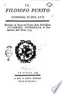 Il filosofo punito commedia in due atti recitata in Siena nel teatro della nobilissima Accademia Intronata la primavera dell'anno 1779