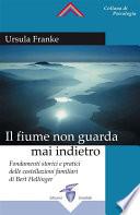 Il Fiume non guarda mai indietro