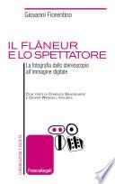 Il flaneur e lo spettatore. La fotografia dallo stereoscopio all'immagine digitale