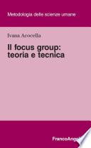 Il focus group: teoria e tecnica