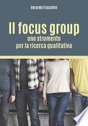 Il focus group: uno strumento per la ricerca qualitativa