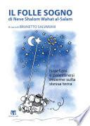Il folle sogno di Neve Shalom Wahat al-Salam