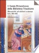 Il Fondo Petrarchesco della Biblioteca Trivulziana