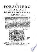 Il Forastiero, dialogi ne i quali, oltre a quel che si ragiona dell'origine di Napoli ... si tratta anche de i Re che l'han signoreggiata