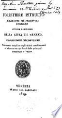 Il forestiere istruito nelle cose più pregevoli e curiose ... della città di Venezia e delle isole circonvicine. Nuovamente compilato ... ed adornato, etc