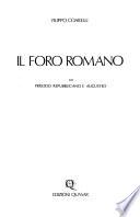 Il foro romano: Periodo repubblicano e augusteo