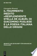 Il frammento inedito »Resplendiente stella de albur« di Giacomino Pugliese e la poesia italiana delle origini
