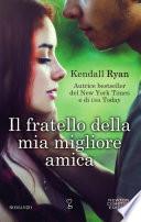 Il fratello della mia migliore amica
