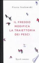 Il freddo modifica la traiettoria dei pesci