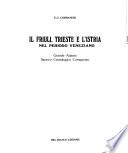 Il Friuli, Trieste e l'Istria: Nel periodo veneziano