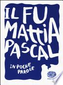 Il fu Mattia Pascal da Luigi Pirandello