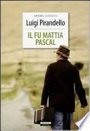Il fu Mattia Pascal. Ediz. integrale