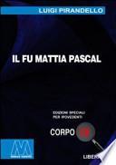 Il fu Mattia Pascal. Ediz. per ipovedenti