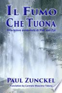 Il fumo che tuona