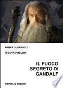Il fuoco segreto di Gandalf