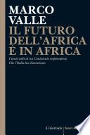 IL FUTURO DELL’AFRICA È IN AFRICA