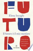 Il futuro è il mio mestiere