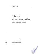 Il futuro ha un cuore antico