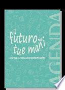 Il futuro nelle tue mani - AGENDA di crescita personale
