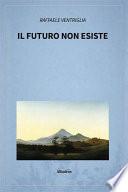 Il futuro non esiste