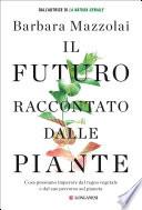Il futuro raccontato dalle piante