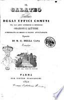 Il galateo trattato degli uffici comuni tra gli amici superiori e inferiori, orazioni e lettere corredate di brevi e nuove annotazioni, operette di G. Della Casa