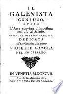 Il Galenista confuso, overo l'arte convinta d'impostura nell'uso del salasso, Opera trad. dal Francese