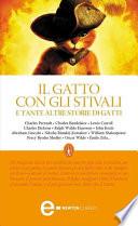 Il gatto con gli stivali e tante altre storie di gatti